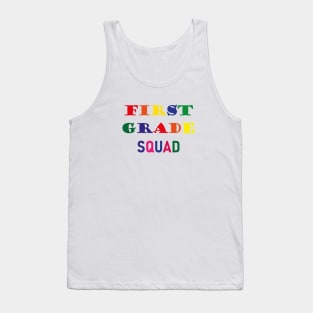 First Grade Squad,1st Grade School Tank Top